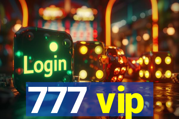 777 vip